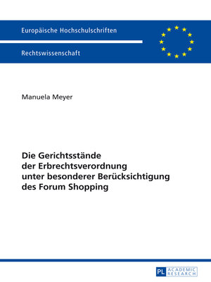 cover image of Die Gerichtsstaende der Erbrechtsverordnung unter besonderer Beruecksichtigung des Forum Shopping
